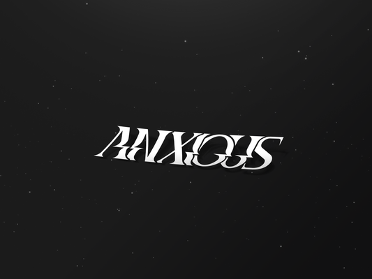 Anxious