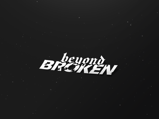 Beyond Broken